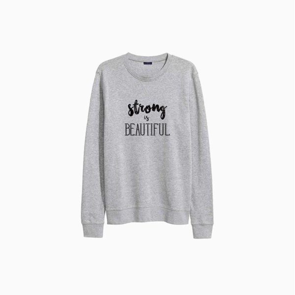 Strong Is Beautiful Sweatshirt